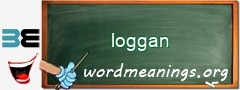 WordMeaning blackboard for loggan
